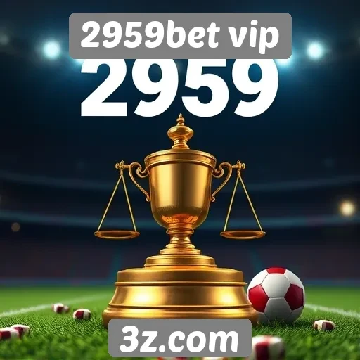 Regulamentações e legalidade do 2959bet vip